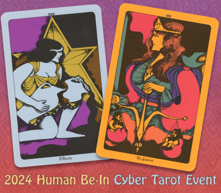 Two tarot cards from a deck illustrated in a wild 1970s style are shown, Strength and the Star cards. Text beneath the cards says "2024 Human Be-In Cyber Tarot Event